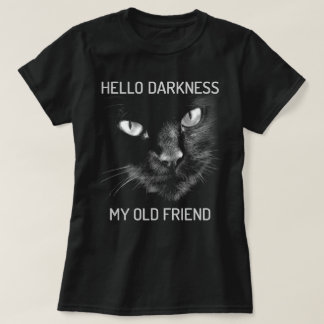 Hallo Duisternis Mijn Oude Vriend Kat - V2 T-shirt