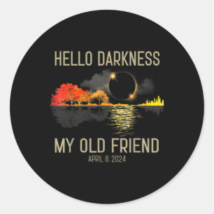 Hallo Duisternis Mijn oude vriend Zonsverduisterin Ronde Sticker
