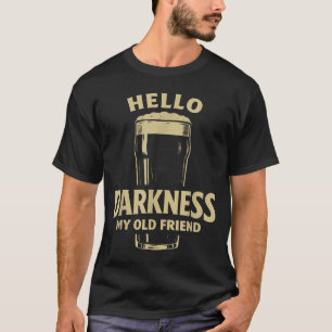 Hallo duisternis oude vriend Iers bier St. Patrick T-shirt