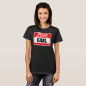 Hallo Earl op maat T-shirt (Voorkant volledig)
