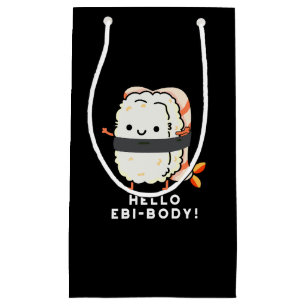 hallo Ebi-body Funny Ebi Sushi Pun Dark BG Klein Cadeauzakje