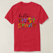 hallo eerste graad terug naar school leraar studen t-shirt (Design voorkant)