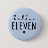 hallo Elf 11e verjaardag cadeau Ronde Button 5,7 Cm (Voorkant)