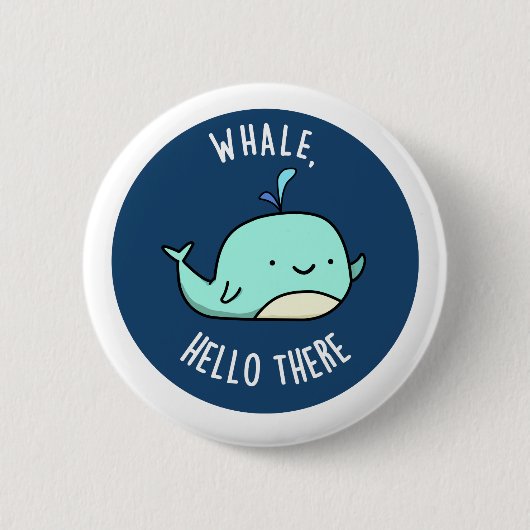 Hallo er Funny Whale Pun Ronde Button 5,7 Cm (Voorkant)