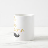 hallo Er is een handige Mustache Mok (Center)