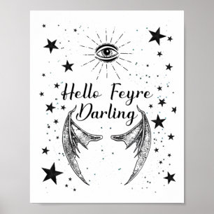 Hallo Feyre Darling Acotar Design Sticker Poster