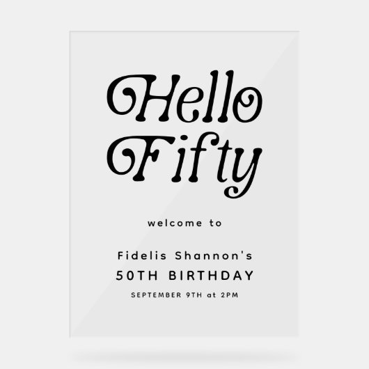 Hallo Fifty Retro | 50e verjaardag welkomstbord Acryl Bord (Voorkant)