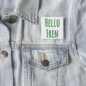 Hallo Fren Vierkante Button 5,1 Cm (In situ)