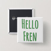 Hallo Fren Vierkante Button 5,1 Cm (Voorkant /achterkant)