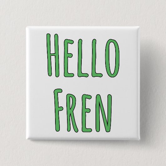 Hallo Fren Vierkante Button 5,1 Cm (Voorkant)
