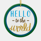 Hallo Geboortestatus Naam Keramisch Ornament (Voorkant)