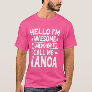 Hallo Geweldige Kanoa Funny Voornaam T-shirt