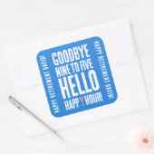 Hallo Grappig afscheid 9 tot 5 Vierkante Sticker (Envelop)