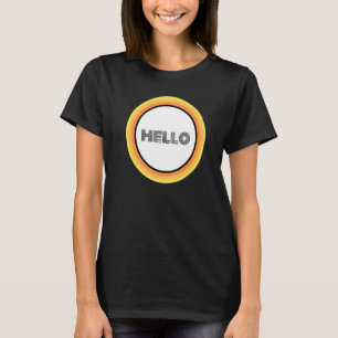 Hallo Hallo Motivatie Positieve Vibe Say T-shirt