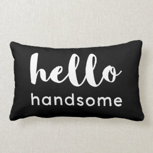 hallo Handsome Black op White Kussen