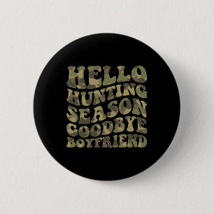 Hallo Herten Jacht Seizoen Afscheid Vriend Ronde Button 5,7 Cm