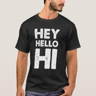 Hallo Hey Hallo T-shirt
