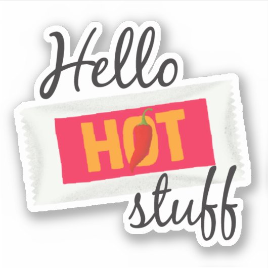 hallo Hot Stuff Sticker (Voorkant)