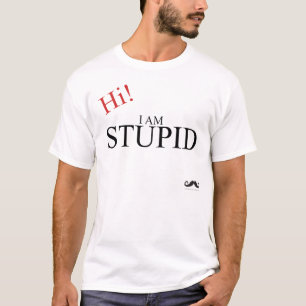 Hallo, ik ben een stompzinnig shirt