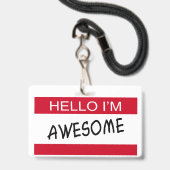 HALLO IK BEN GEWELDIGE BADGE (Voorzijde met lanyard)
