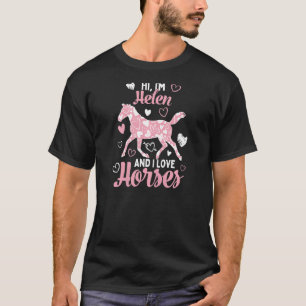 Hallo, ik ben Helen en ik hou van paarden Hartjes T-shirt