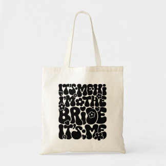 Hallo, ik ben het, ik ben de bruid" Nieuw verloofd Tote Bag