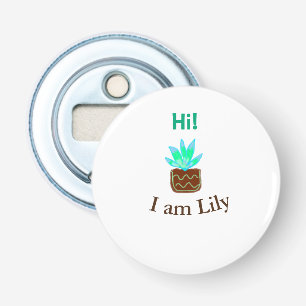 Hallo ik ben Lily cactus succulent voeg naam water Button Flesopener