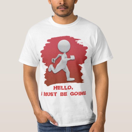 hallo, IK MOET GAAN: 3D FIGURE T-shirt (Voorkant)