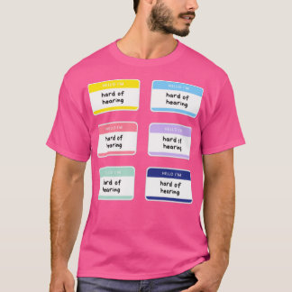 hallo Im Hard Hearing Name Tag Sticker Pack T-shirt