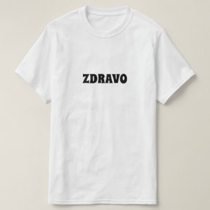 hallo in Bosnisch, zdravo T-shirt