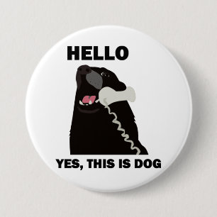 hallo JA DIT IS DOG-telefoon Ronde Button 7,6 Cm