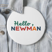 hallo "Ja, Newman." Ronde Button 6,0 Cm (In situ)