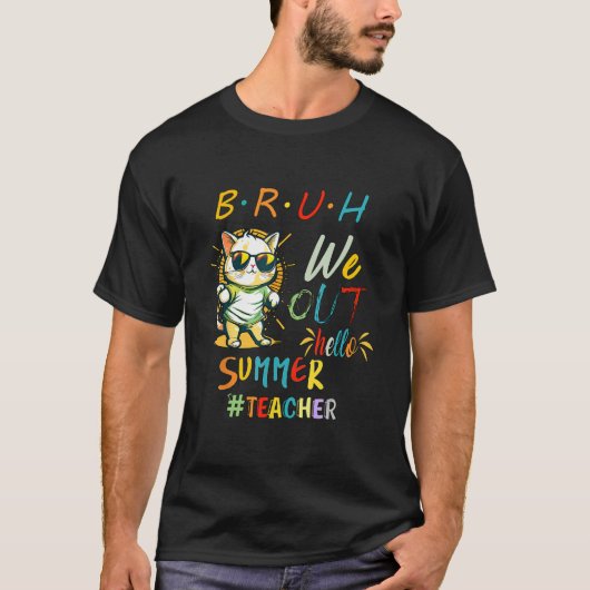 Hallo Kat met Zonnebril BRUH We Out Teacher T-shirt (Voorkant)
