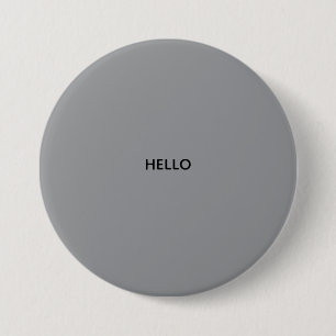 HALLO KNOP RONDE BUTTON 7,6 CM