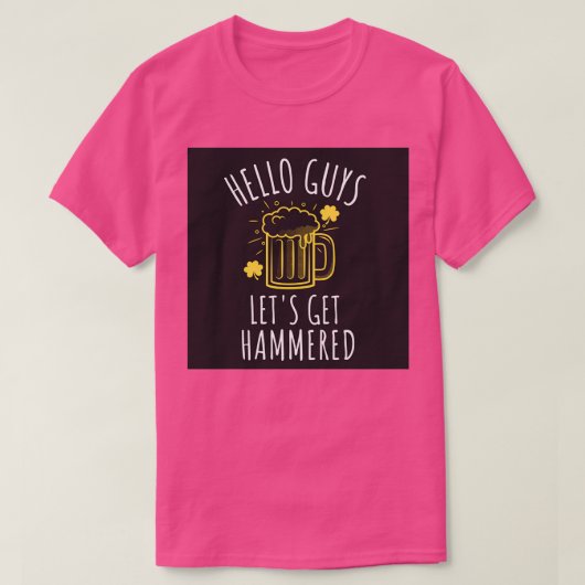 hallo Letx27s krijgen Hammered T-shirt (Design voorkant)