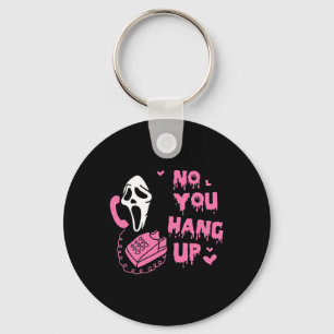 Hallo Leuk Nee Je Hang Up Eerste Ghost Calling Sleutelhanger