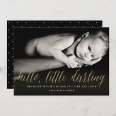 Hallo Little Darling Goud Script Chique Foto Geboo Aankondiging (Voorkant / Achterkant)