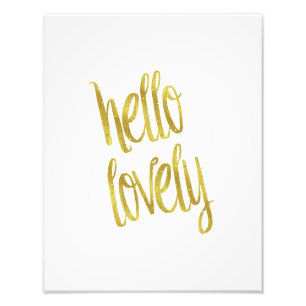 hallo Lovely Quote Faux Gold Foil Sparkle Design Foto Afdruk