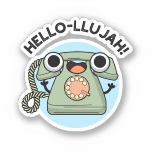 hallo-lujah Funny Telephone Pun Sticker