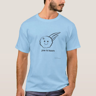 Hallo, met jow Keem (gefrituurde krabklauw) T-shirt