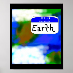 Hallo Mijn Naam Is Aarde Milieu T Shirt Poster