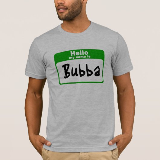 hallo mijn naam is Bubba T-shirt (Voorkant)
