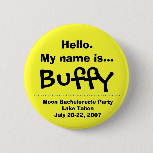 hallo. Mijn naam is Buffy Ronde Button 5,7 Cm (Voorkant)