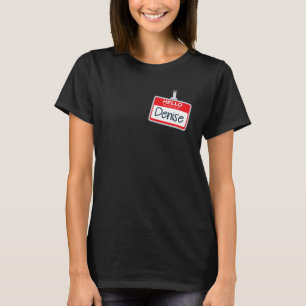 Hallo Mijn Naam Is Denise Luiere Halloween Kostuum T-shirt