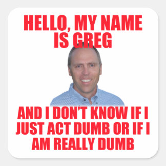 Hallo, Mijn naam is Greg Hertz Vierkante Sticker