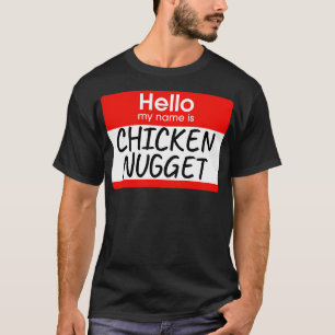Hallo Mijn naam is kip nugget luie kostuum T-shirt