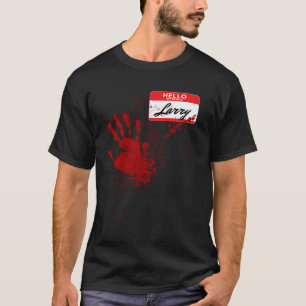 Hallo Mijn naam is Larry Bloed Hand Enge Halloween T-shirt