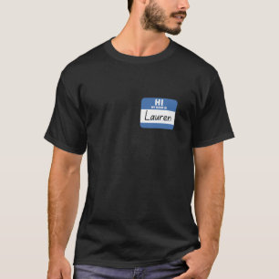 Hallo Mijn Naam is Lauren Grappige Naam Tag T-shirt