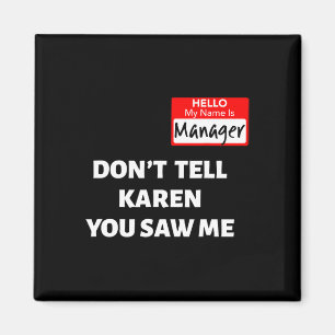 Hallo Mijn naam is manager Vertel Karen Fun Hal ni Magneet