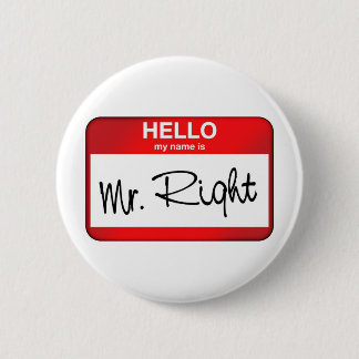hallo mijn naam is Mr Right Ronde Button 5,7 Cm
